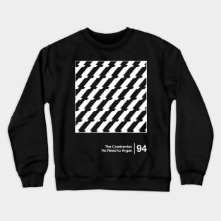 No Need To Argue - Minimalist Graphic Design Crewneck Sweatshirt